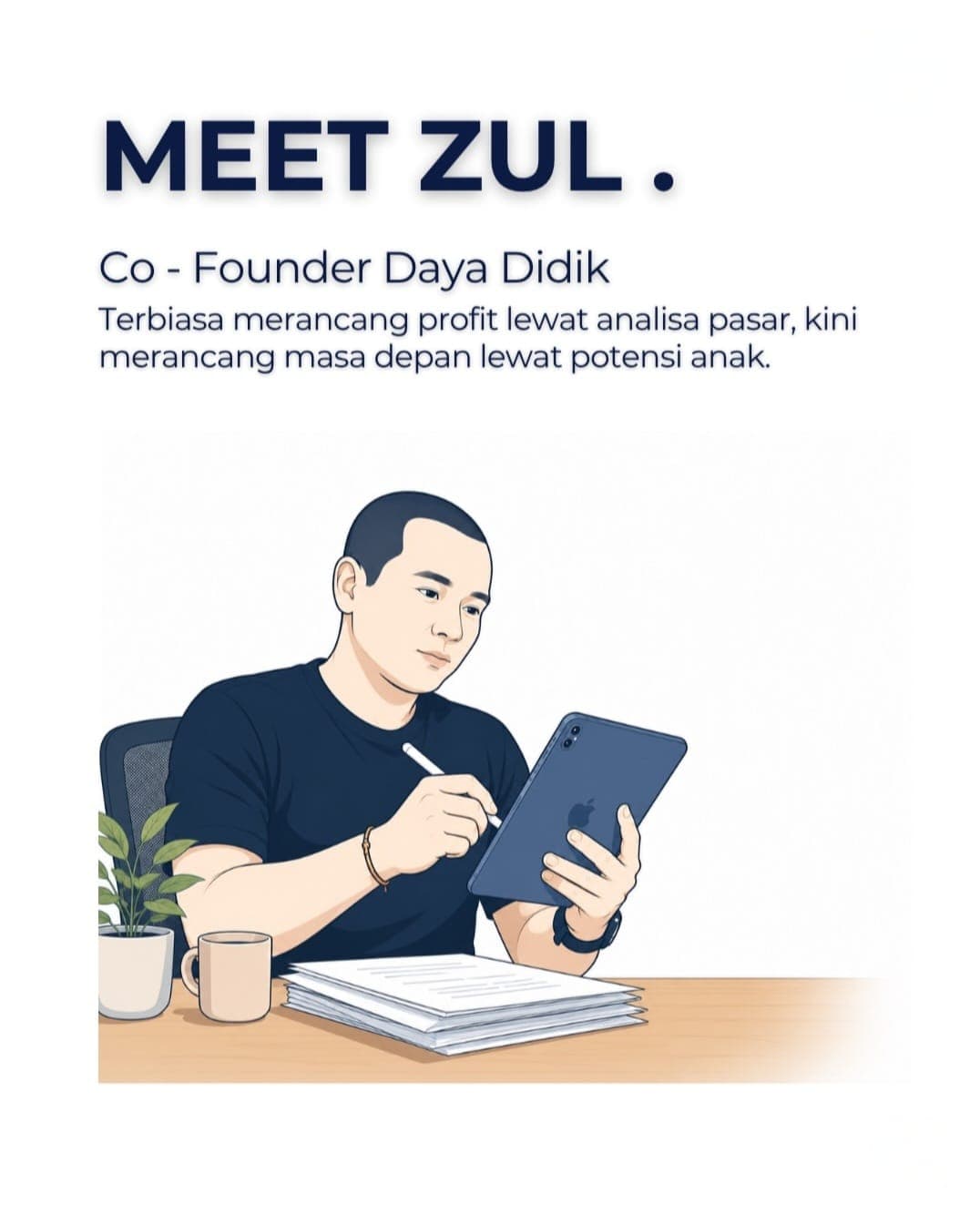 Zul, co-founder Dayadidik